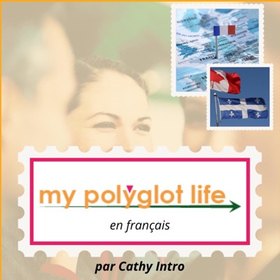 My Polyglot Life - En Francais:Cathy Intro