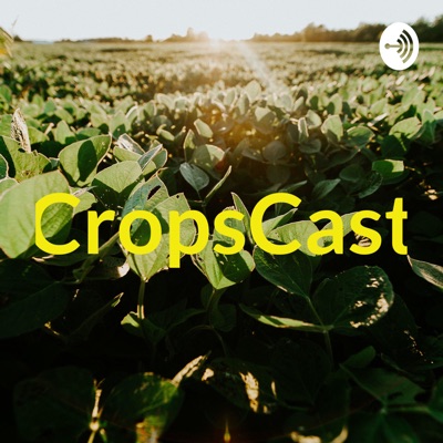 CropsCast