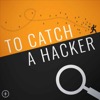 To Catch A Hacker