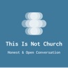 This Is Not Church Podcast artwork