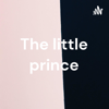 The little prince - Cordelia Lindner