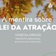 A mentira sobre a lei da atração