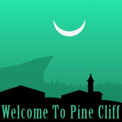 Welcome To Pine Cliff