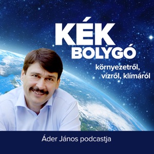 Kék Bolygó - Áder János podcastja