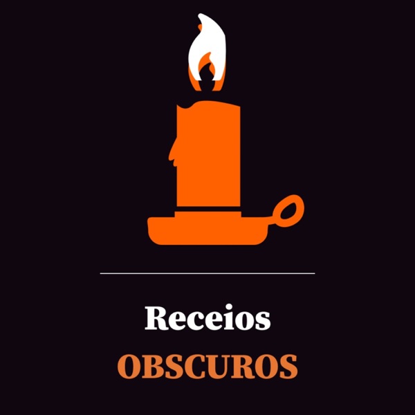 Receios Obscuros