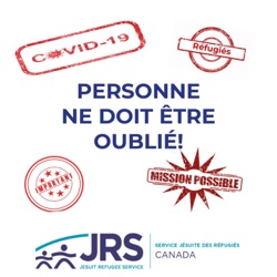 Refuge, le balado, présenté par le Service jésuite des réfugiés Canada, Edition spéciale 40ème anniversaire SJR