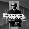 From Negative to Positive with Pitbull - PodcastOne