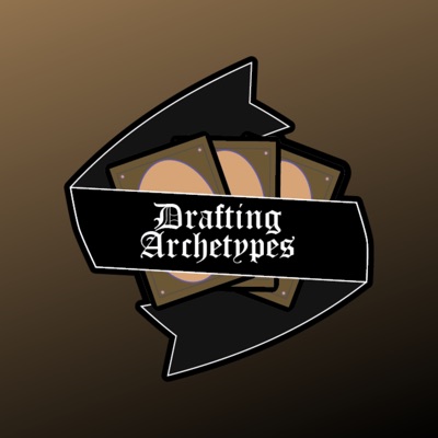 Drafting Archetypes:Drafting Archetypes