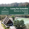 Meditation Retreat 2019 by Ajahn Sumedho - Amaravati Buddhist Monastery