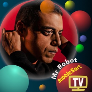 BubbleSort TV: Mr Robot