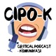CIPO-K (Critical Podcast Komunikasi)