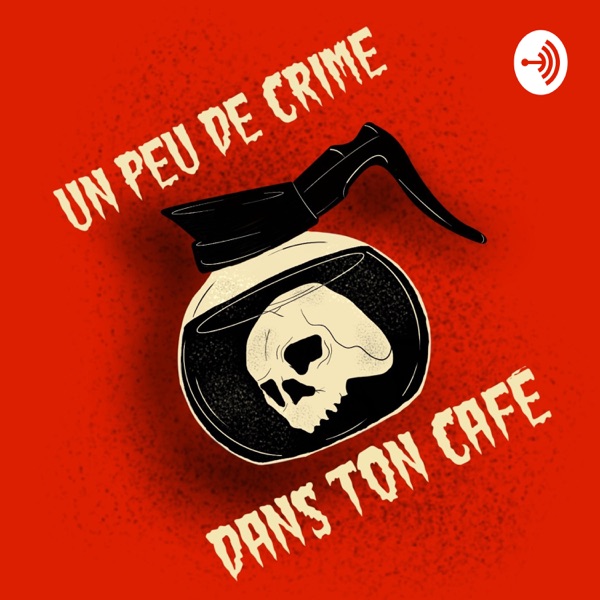 Un peu de crime dans ton café