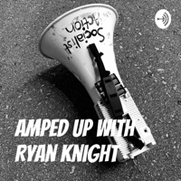 Amped Up with Ryan Knight