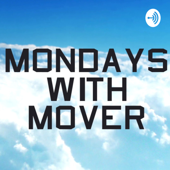 Mondays with Mover - C.W. Lemoine