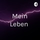 Mein Leben 