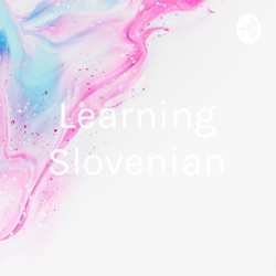 Slovenian - how is it like?