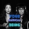 Your Radical Being artwork