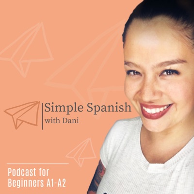 Simple Spanish Podcast:Dani Alfonso