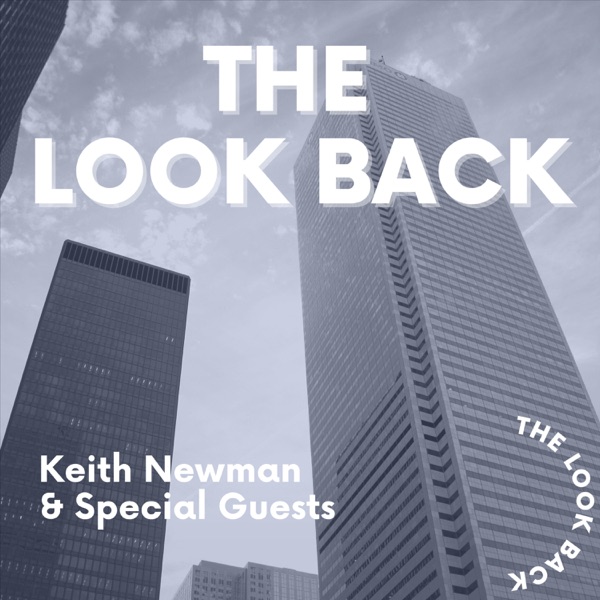 The Look Back with Host Keith Newman Image
