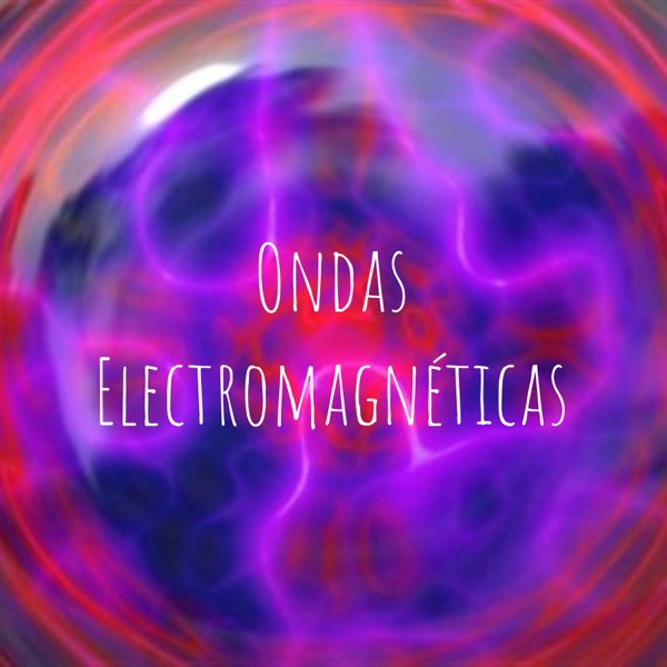 Ondas Electromagnéticas