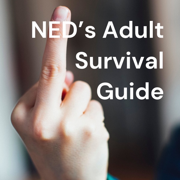 NED's Adult Survival Guide