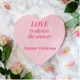 Love is always the answer Dagmar Fabijenna