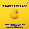 It Takes A Village - A Parenting Podcast from The National Lottery artwork