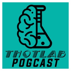 ThotLab Pogcast