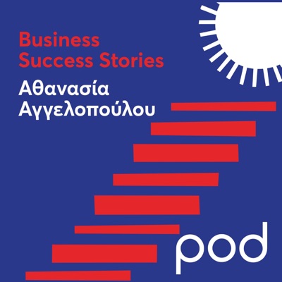 Business Success Stories με την Αθανασία Αγγελοπούλου Business Success Stories με την Αθανασία Αγγελοπούλου