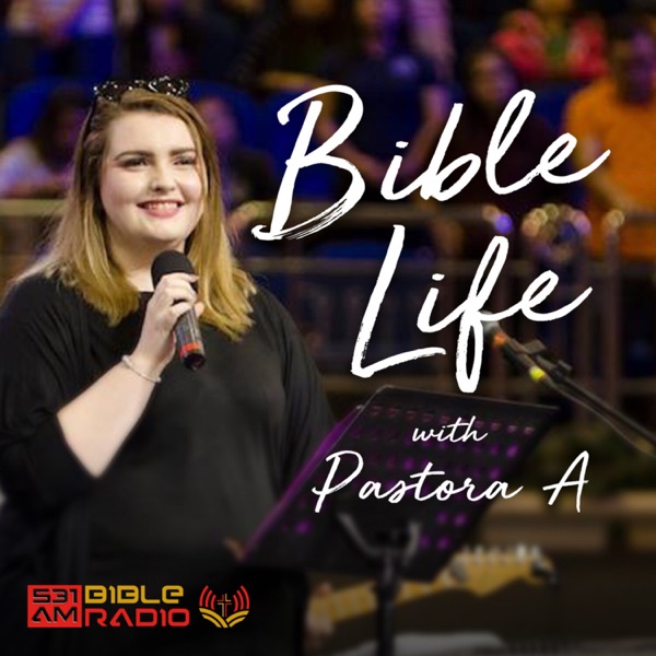 BIBLE LIFE with Pastora A