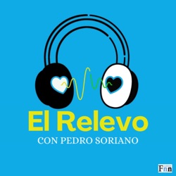 El Relevo con Pedro Soriano