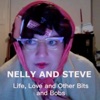 Nelly and Steve: Life, Love and Other Bits and Bobs artwork