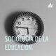 SOCIOLOGÍA DE LA EDUCACIÓN.