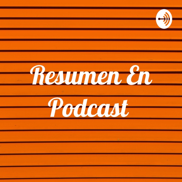 Resumen En Podcast 