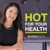 HOT For Your Health - Dr. Vonda Wright