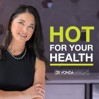 HOT For Your Health:Dr. Vonda Wright