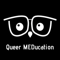 Queer MEDucation