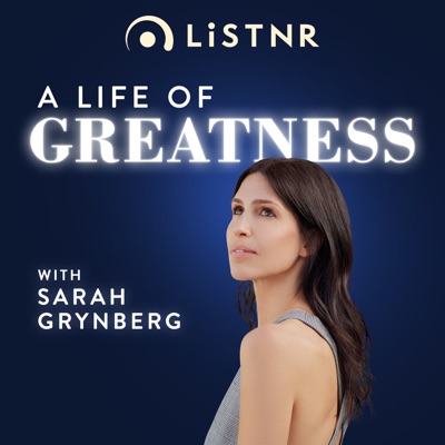 A Life of Greatness:LiSTNR