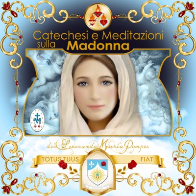 Catechesi e meditazioni sulla Madonna Catechesi e meditazioni sulla Madonna