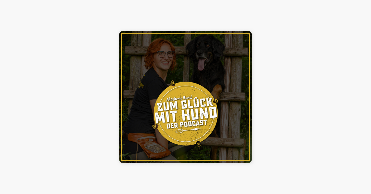 Zum Glück mit Hund Der Podcast für glückliche Hundehalter.Innen 043
