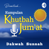 Kumpulan Khutbah Jum'at Pilihan Dakwah Sunnah - Sahabat Muslim