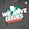 We Have Issues artwork