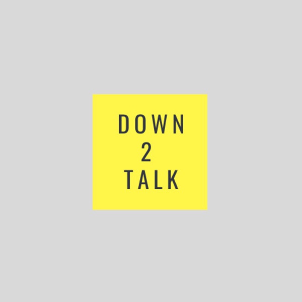 Down To Talk Artwork