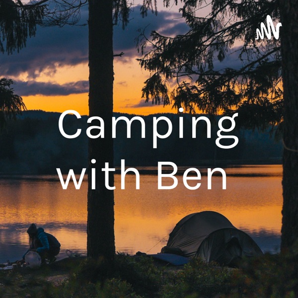 Camping with Ben 
