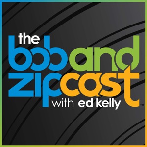 The Bob and Zipcast with Ed Kelly