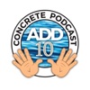 Add Ten Gallons Concrete Podcast artwork