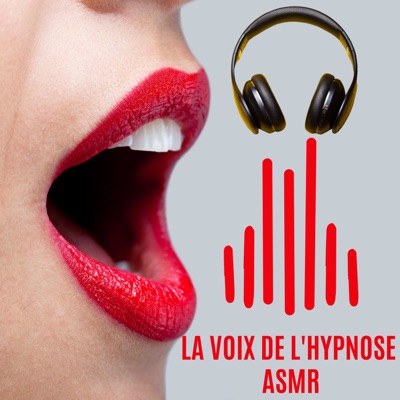 La Voix de l'Hypnose ASMR:La Voix de l'Hypnose