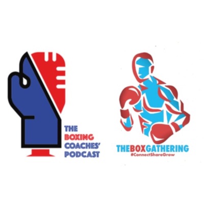The Boxing Coaches’ Podcast The Boxing Coaches’ Podcast