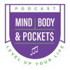 Mind Body & Pockets Podcast artwork
