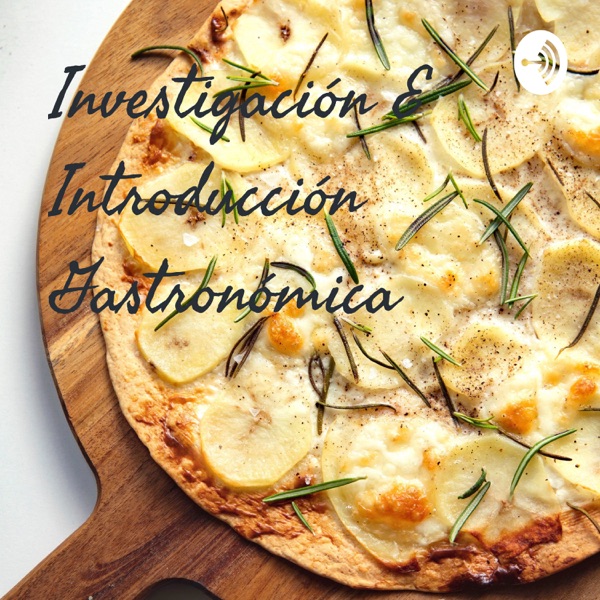 Investigación E Introducción Gastronómica